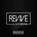 Revive 106 With Retroid And No One Name (15-03-2018)