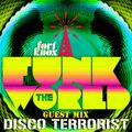 Disco Terrorist presents Funk The World 54