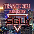 TRANCE 2021 DJSguy Remix