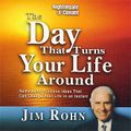 The Day That Turns Your Life Around - Jim Rohn -Full Audiobook