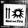 Blood & Fire - 11th September 2022