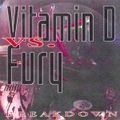 Vitamin D vs DJ Fury - Breakdown