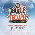 The Double Trouble Mixxtape 2016 Volume 17