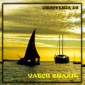 Grooveria Brazil #56 (04 feb 23) YATCH BRAZIL