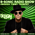 B-SONIC RADIO SHOW #354 by Timmy Trumpet (New Album Release Mix)
