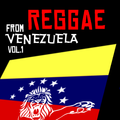 Reggae From Venezuela Vol.1 By Xino Dj 