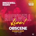 ROCKWELL LIVE! DJ OBSCENE @ BASEMENT MIAMI (HIP-HOP) - DEC 2021 (ROCKWELL RADIO 122)