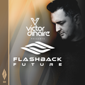 Flashback Future 024 with Victor Dinaire
