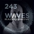 WAVES #243 - DRAB MAJESTY + WAVESTORY 1979 PART 1 BY BLACKMARQUIS - 30/06/19