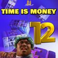 TIME IS MONEY #12 4SHO (RAP)