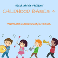 Dj Tiesqa Childhood Basics 4