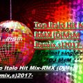 Top Italo Hit Mix-RMX (DjMsM Remix,s)2017