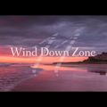 Wind Down Zone 11