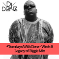 DJ Denz | Legacy Of Biggie | @DenzilSafo1