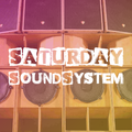 Saturday Soundsystem - June '22