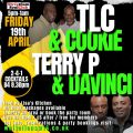 Fridays @ White Lion 19.04.2024 ft TLC & Cookie, Davinci & Terry P