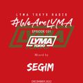 LYMA Tokyo Radio Episode 031 with SEGIM