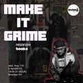 MAKE IT GRIME with DJ Bookz 8-11-21