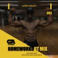 Gym Attack 'Afrobeats' Home Workout Mix 003 (@DJOPUK)