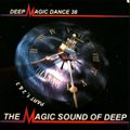 Deep Magic Dance Take 38