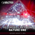 Global DJ Broadcast Aug 11 2016 - World Tour: Nature One