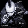 Punk Rock Garage Sale Episode 60