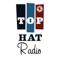 Top Hat Radio- 06032023