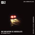 No Weapon Is Absolute w/ Cosmo Vitelli - 15th December 2021