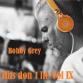 Bobby Grey - Hits don´t lie Vol. IX