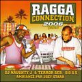 Ragga Connection 2006 Vol.1 Mixed By Dj Naughty J & Terror Seb