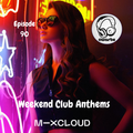 Weekend Club Anthems: Episode 90 (Dance, Hip Hop, House & Trap) // Instagram: @djcwarbs