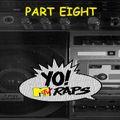 YO! MTV Raps Anthology Mix - Pt 8