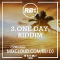 3. One Day Riddim Mix