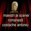 Inimitabilul actor Costache Antoniu nu poate fi uitat vreodată : Salutări maestre!! 