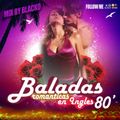 Mix By Blacko Baladas En Ingles 80's