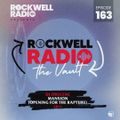 ROCKWELL VAULT - DJ OBSCENE @ MANSION (OPENING FOR 'THE RAPTURE') - 2012 (ROCKWELL RADIO 163)
