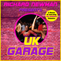 Richard Newman Presents UK Garage