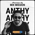 SSL Pioneer DJ MixMission - ANTHY - Eric Wishes & Friends