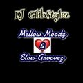 DJ GlibStylez - Mellow Moodz & Slow Groovez