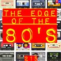 THE EDGE OF THE 80'S : 215