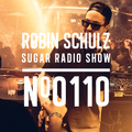 Robin Schulz | Sugar Radio 110