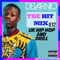 DEVARNIO - THE HIT MIX 012 (UK HIP HOP AND DRILL) // MIXES EVERY WEDNESDAY // INSTAGRAM @1DEVARNIO