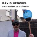 David Henckel - 'The Confidence Of Ignorance' (A tribute to Andrew Weatherall) for Amateurism Radio