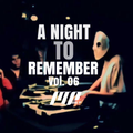 A NIGHT TO REMEMBER VOL. 06