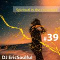DJ Eric Soulful Megamix #39 : Spiritual in the crossroad