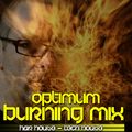 BURNING MIX - DJ OPTIMUM