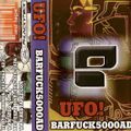 Ufo! - Barfuck 5000AD / Side B