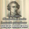 Va ofer -Teatru radiofonic - Legaturile primejdioase -de- Choderlos de Laclos -