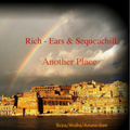 Another Place / by Rich-Ears & Sequenchill 