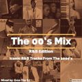 Evan The DJ - The 00s Mix: R&B Edition